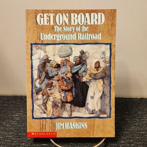 5/$20 Get on Board The Story Of The Underground Railroad Jim Haskins Scholastic